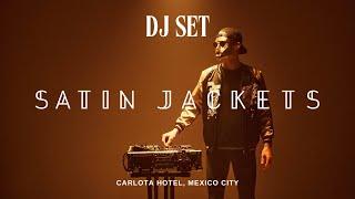 Satin Jackets @ Carlota Hotel Mexico City