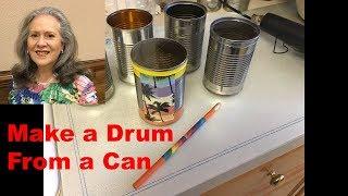 How to make a Drum from a Can