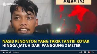 Nasib Penonton yang Tarik Tantri Kotak Hingga Jatuh dari Panggung 2 Meter