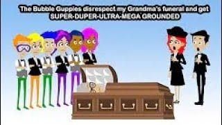 The Bubble Guppies disrespect my Grandma’s funeral and get GROUNDED Jonah Campbell Reupload