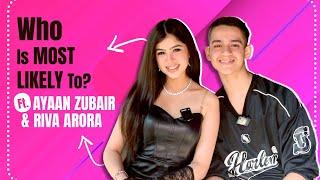 Who Is Most Likely To? Ft. Ayaan Zubair & Riva Arora  Fun Secrets Revealed  India Forums