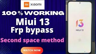 MIUI 13 Frp Bypass  Google Account Remove . Second Space Method. 100% Working  also work miui 12.5