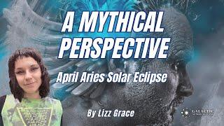 A Mythical Perspective on the Total Solar Eclipse on 8th April 24 by Lizz Grace QSG Practitioner