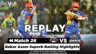 Babar Azam Superb Batting Highlights Against Lahore  Lahore vs Karachi  Match 26  PSL 5