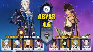 C0 Neuvillette Hyper Carry & C4 Sethos x Tighnari Team  Spiral Abyss 4.6  Genshin Impact 【原神】