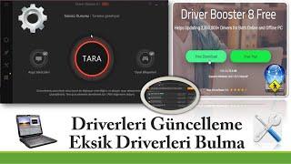 Driverleri Güncelleme Eksik Driverleri Bulma - Sürücüleri indirme - Driver Booster Programı