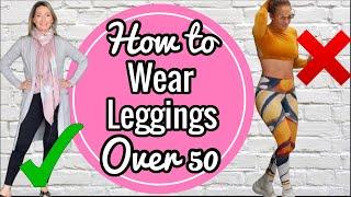 8 Appropriate LEGGING Outfit Ideas for Women OVER 50