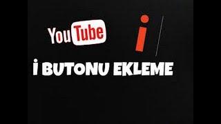 YOUTUBE İ BUTONU NASIL YAPILIR ?