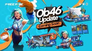 OB46 UPDATE COMING SOON - Free fire