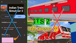 Indian Train Simulator 2 नही आयेगा   Indian Train Simulator 2  ITS 2 New Update Rail Gaming World