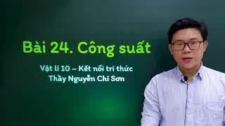 Vật lý lớp 10 - Bài 24 Công suất - Kết nối tri thức