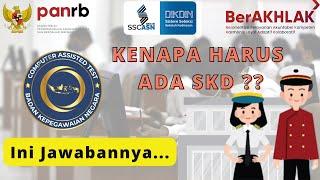 Kenapa sih harus ada SKD.?? Ini dia Jawabannya... #KemenPANRB #Sekdin2022 #ASNBerAKHLAK