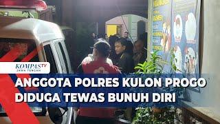 Anggota Polres Kulon Progo Diduga Nekat Mengakhiri Hidupnya