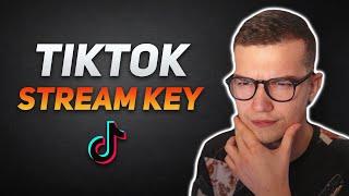 How To Get a TikTok Live Stream Key in 2024