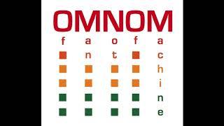 Of Man Not Of Machine - OMNOM 2011 Full Album
