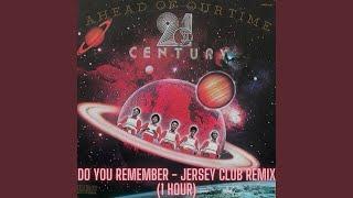 rrodney - Do You Remember Jersey Club Remix 1 Hour Version