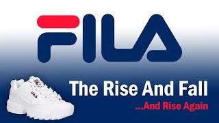 FILA - The Rise and Fall...And Rise Again