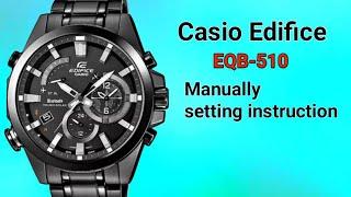 Casio Edifice EQB-510 5429 Manually setting instruction.TrendWatchLab.