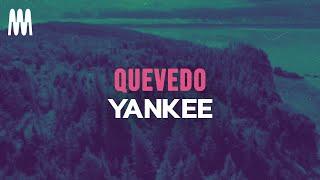 Quevedo - Yankee LetraLyrics