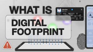 What is a digital footprint and how to protect it