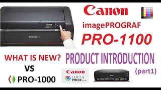 NEW Canon imagePrograf PRO-1100 Product Introduction part1 what is new vs PRO-1000 #canon #PRO1100