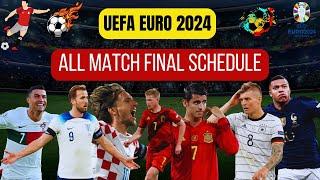 UEFA EURO 2024 ALL MATCH FINAL SCHEDULE  Euro 2024 Fixtures  Euro 2024 Match Schedule  #euro2024