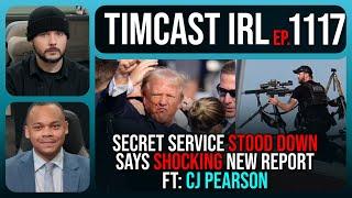 Secret Service STOOD DOWN During Trump Assassination Attempt Says Report wCJ Pearson  Timcast IRL