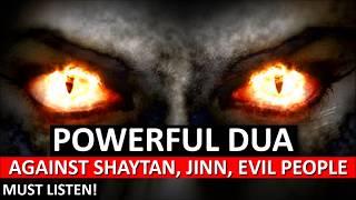 Powerful  DUA Against Shaytan Bad Evil Jealous People Black magic Sihir Jinns ᴴᴰ  Must Watch