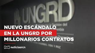 Millonarios contratos fueron autorizados en la UNGRD antes que Olmedo López saliera