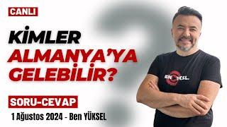  KİMLERİN ALMANYAYA GELME ŞANSI DAHA YÜKSEK? @benyuxel Soru-cevap