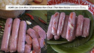 ASMR Lao Som Moo  Vietnamese Nem Chua  Thai Nam Recipe ອາຫານລາວ ສົ້ມຫມູ Laos Khmer Hmong Iu Mien