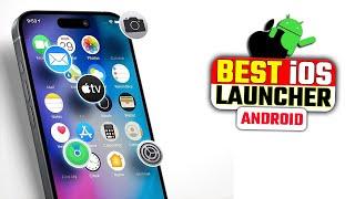  Best IOS Launcher for Android 2024  Best iPhone Launcher for Android - 2024