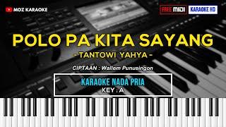 POLO PA KITA SAYANG - NADA PRIA  FREE MIDI  KARAOKE POP MANADO  KARAOKE HD  MOZ KARAOKE