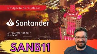  SANB11 - Santander tem um ano de 2022 difícil com 4T indicando uma piora na tendência