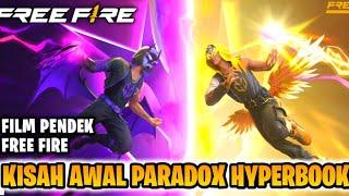 FILM PENDEK FREE FIRE KISAH AWAL PARADOX HYPERBOOK KEGELAPAN DAN CAHAYA BERSATU