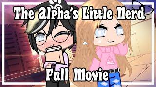 The Alphas Little Nerd  Full Movie  GCMM  Gacha Club Mini Movie