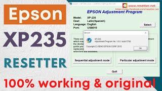 Epson XP-235 Resetter  Original Epson Adjustment Program  Reset Waste Inkpad Counter 100% Working