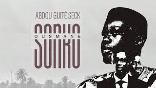 Abdou Guite Seck - Ousmane Sonko Lyric Video