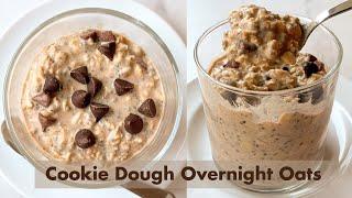 Cookie Dough Overnight Oats  Easy Meal Prep Breakfast Idea