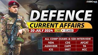 Defence Current Affairs 20 July 2024   For NDA CDS AFCAT SSB Interview