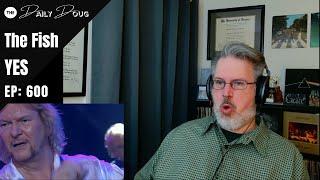 Classical Composer Reacts to CHRIS SQUIRE with YES playing Fish live  The Daily Doug - Ep. 600