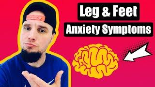 Leg & Feet Anxiety Symptoms