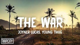 Joyner Lucas - The War Lyrics ft. Young Thug