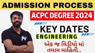 ACPC DEGREE ENGINEERING ADMISSION PROCESS 2024  KEY DATES  FULL INFORMATION