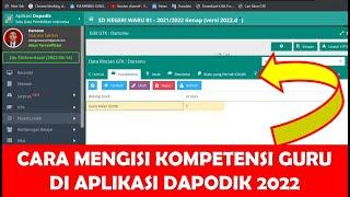 CARA MENGISI KOMPETENSI GURU DI APLIKASI DAPODIK 2022