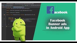 How to create Facebook ads in Android StudioFacebook Banner ads