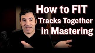How To Master Albums ...Full of Very Different Sounding Tracks