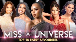 Miss Universe 2024 - Top 10 EARLY FAVOURITES 