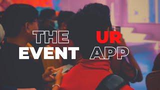 INTRODUCING UR EVENT APP