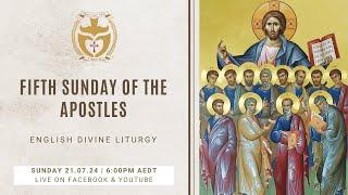 Divine Liturgy English  21.07.2024 Fifth Sunday of The Apostles